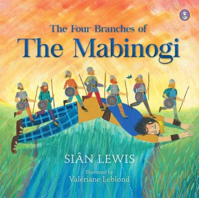 The Four Branches of the Mabinogi - Siân Lewis & Valériane LeBlond