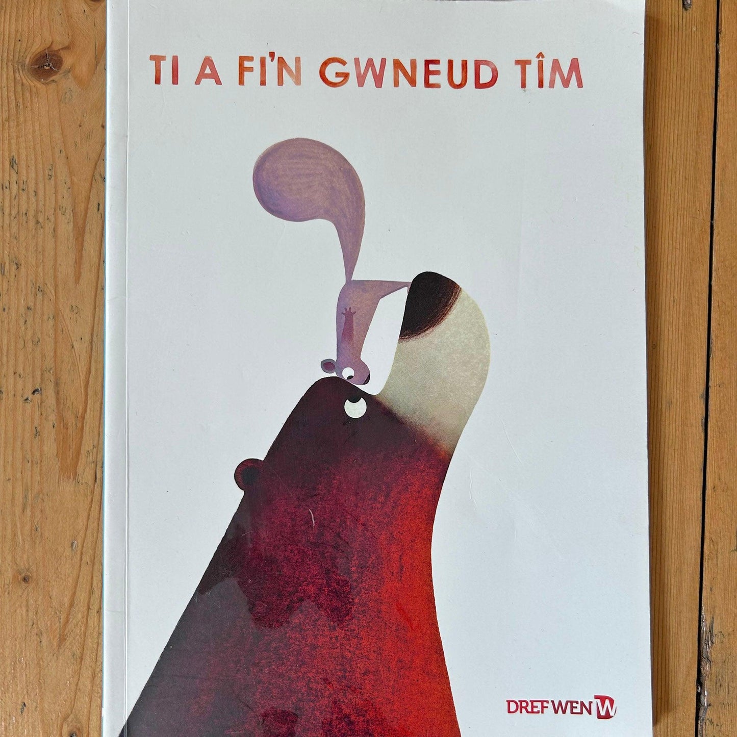 Ti a Fi’n Gwneud Tim (Preloved)