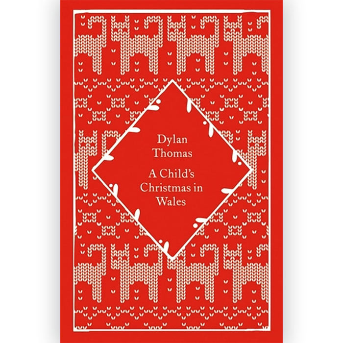 A Child's Christmas in Wales - Dylan Thomas - Little Clothbound Classics