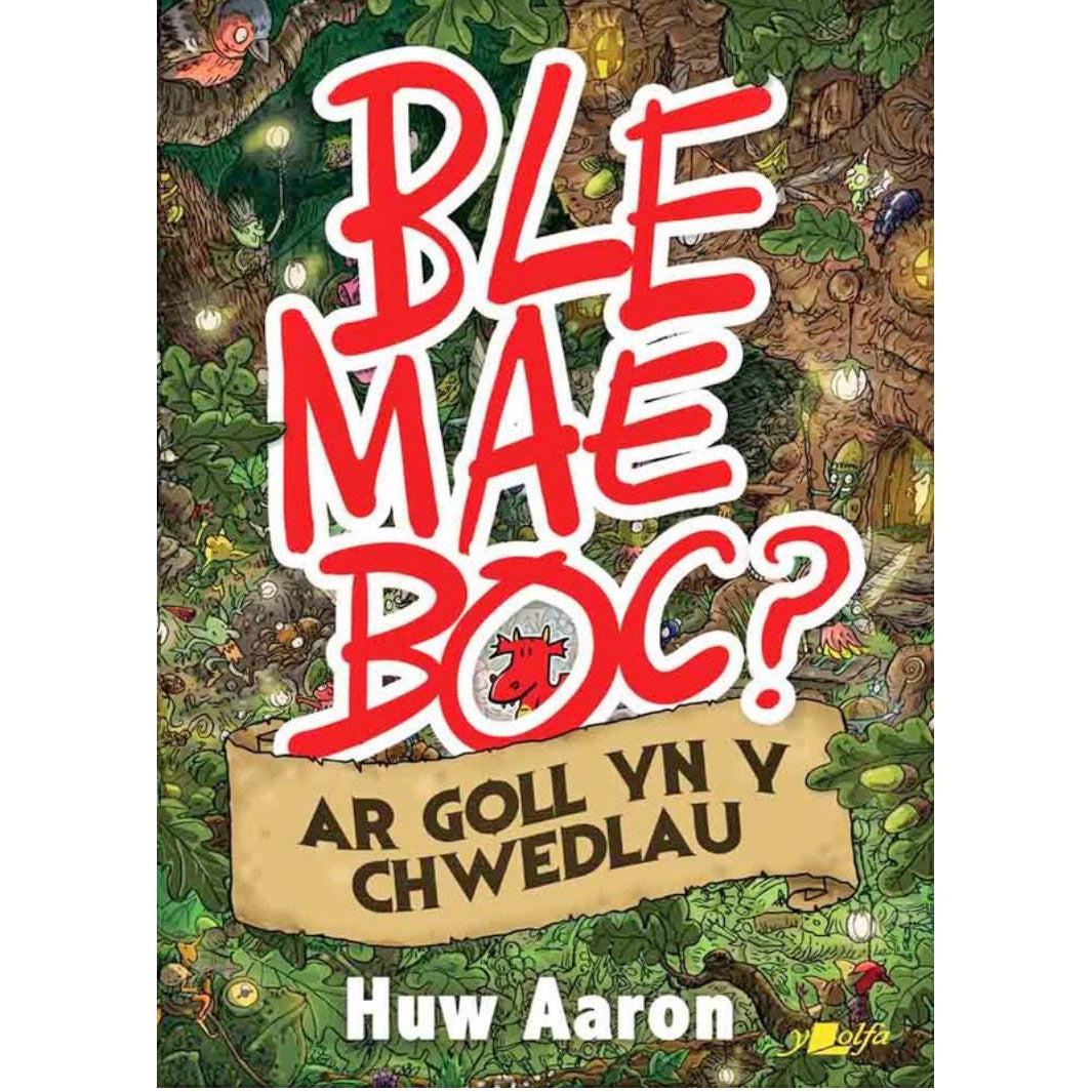 Ble Mae Boc? Find the Dragon - Ar Goll yn y Chwedlau - Welsh Language