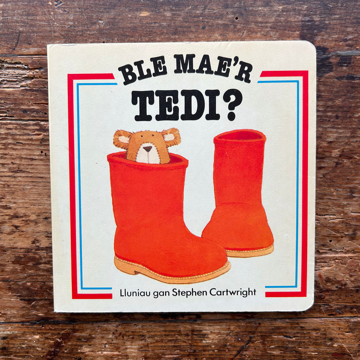 Ble Mae'r Tedi? Stephen Cartwright 1985 (Preloved)