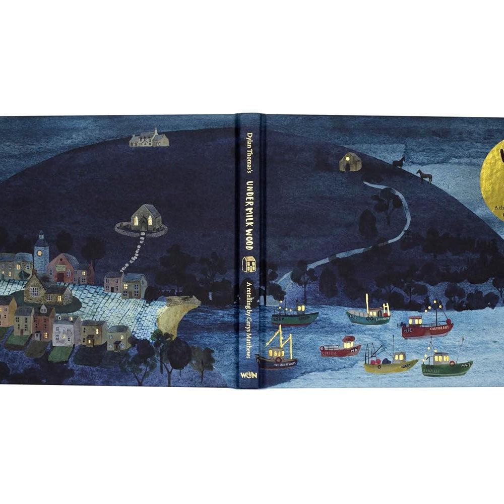 Cerys Matthews' Under Milk Wood : An Illustrated Retelling Dylan Thomas