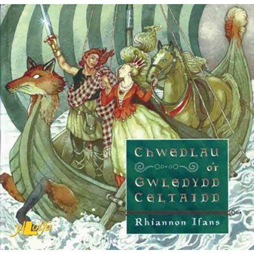 Chwedlau o'r Gwledydd Celtaidd - Rhiannon Ifans