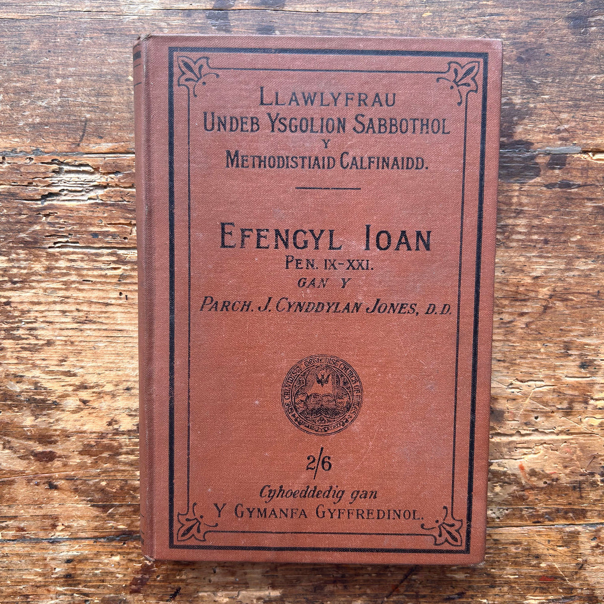 Efengyl Ioan - Pen. IX-XXI - J. Cynddylan Jones - 1901 (Preloved)