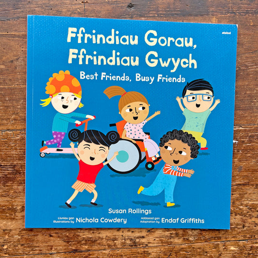 Ffrindiau Gorau, Ffrindiau Gwych / Best Friends, Busy Friends (Preloved)