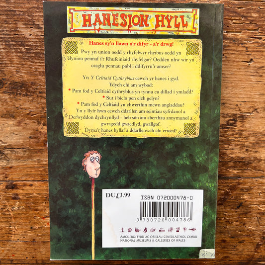 Hanesion Hyll: Y Celtiaid Cythryblus - Terry Deary - 2000 (Preloved)