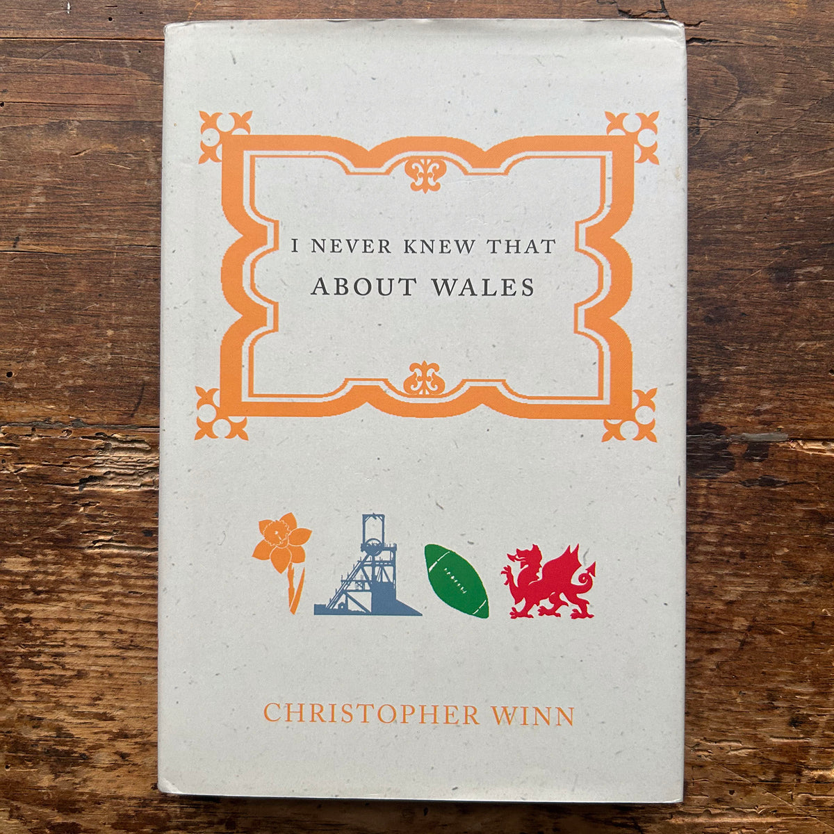 I Never Knew That About Wales - Christopher Winn (Preloved)