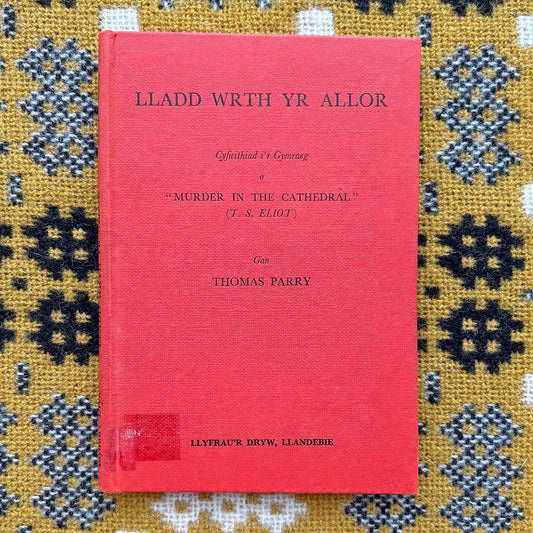 Lladd Wrth yr Allor / Murder in the Cathedral - 1949 (Preloved)