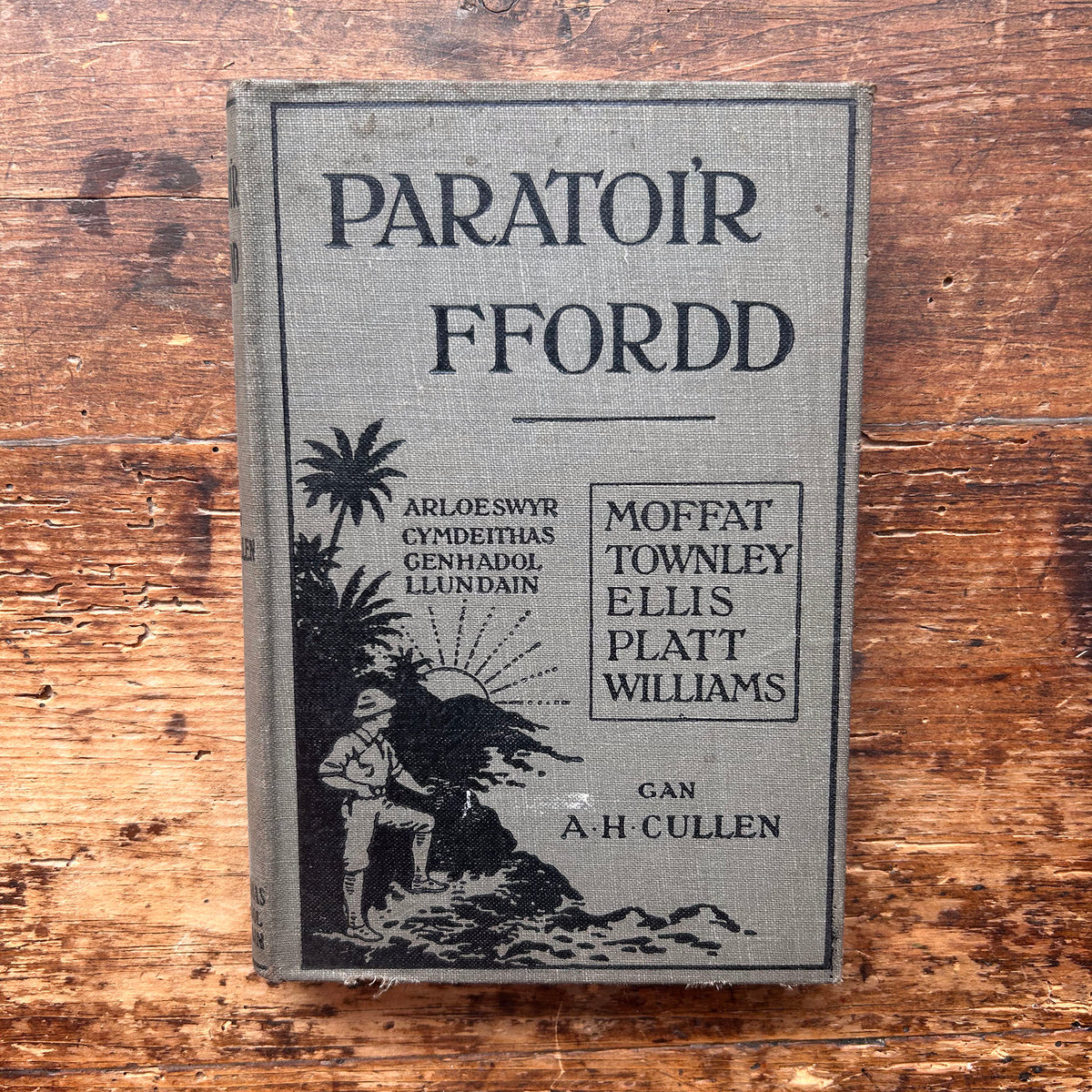 Paratoi'r Ffordd - A. H. Cullen - 1917 1st edition (Preloved)