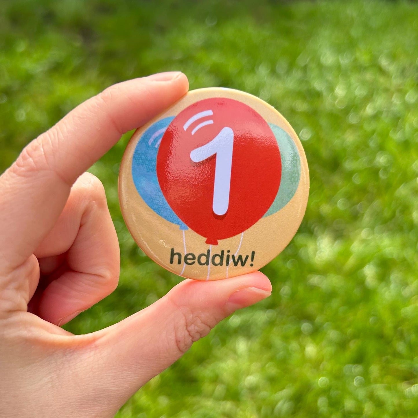 Badge / Pin  - Penblwydd Hapus! Happy Birthday! Choose Age