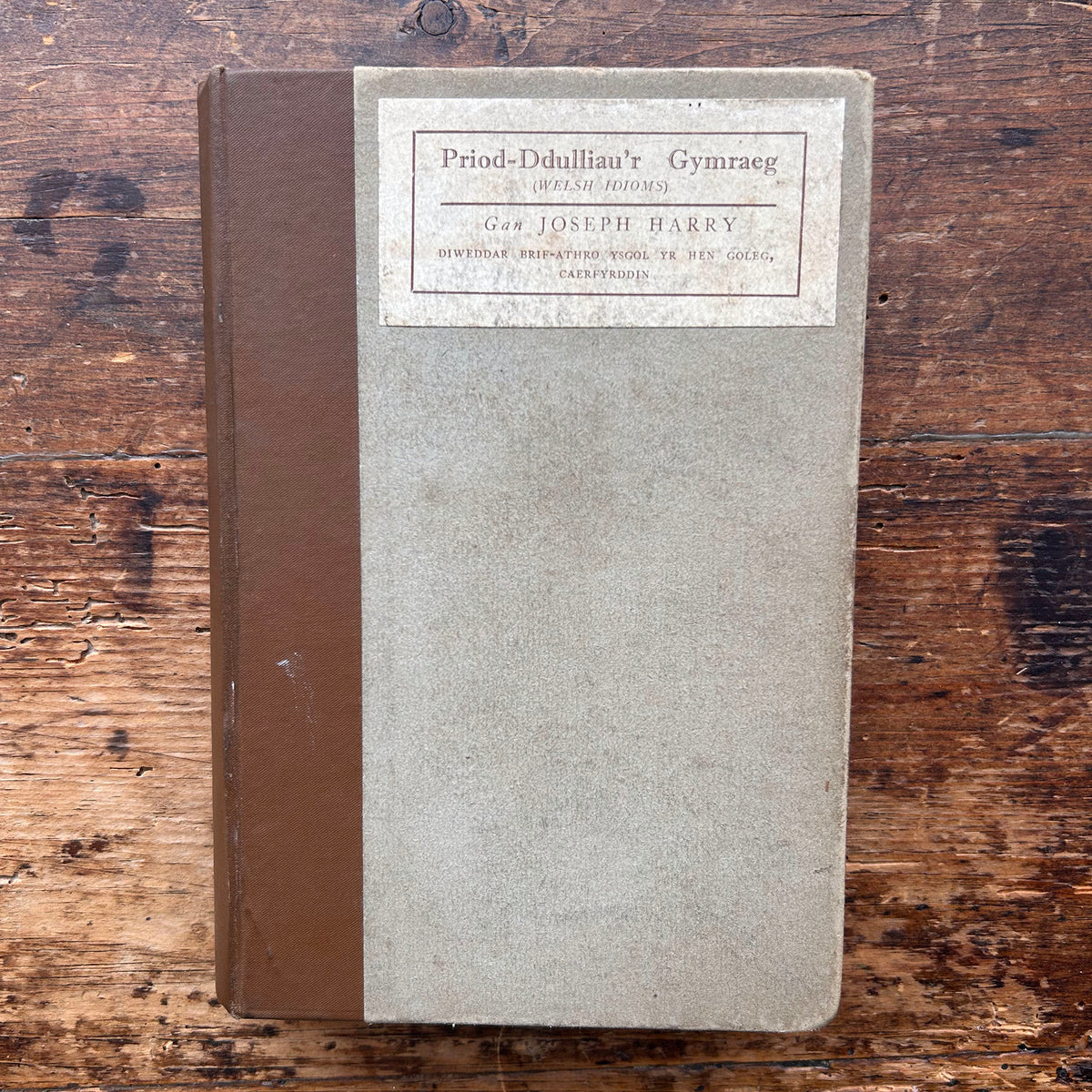 Priod-Ddulliau'r Gymraeg - Welsh Idoms - Joseph Harry - 1927 (Preloved)