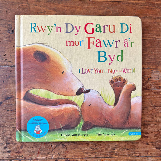Rwy'n dy Garu Di Mor Fawr â'r Byd / I Love You as Big as the World (Preloved)