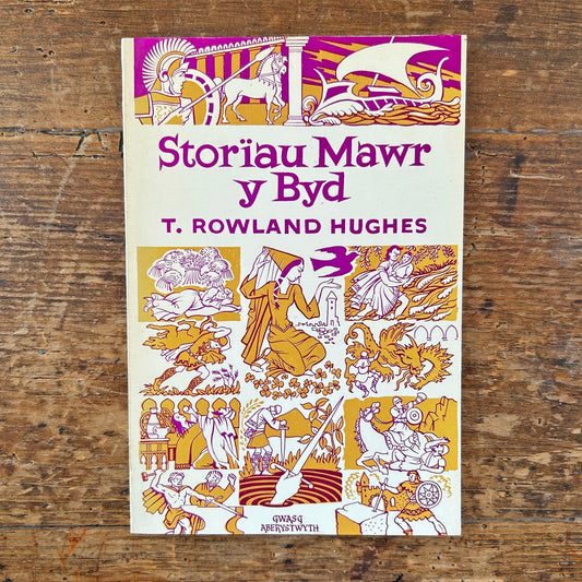 Storiau Mawr y Byd - T. Rowland Hughes - 1960 (Preloved)