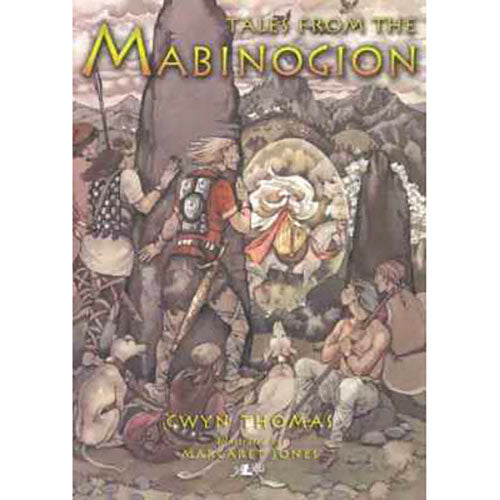 Tales from the Mabinogion - Illustrated - Gwyn Thomas & Margaret Jones