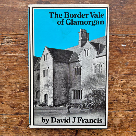 The Border Vale of Glamorgan - David J Francis (Preloved)