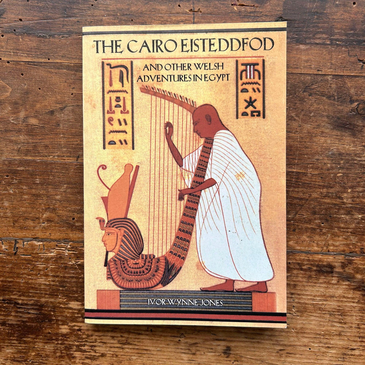 The Cairo Eisteddfod and Other Welsh Adventures in Egypt 2003 (Preloved)