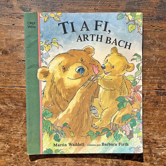 Ti a Fi, Arth Bach - Martin Waddell (Preloved)