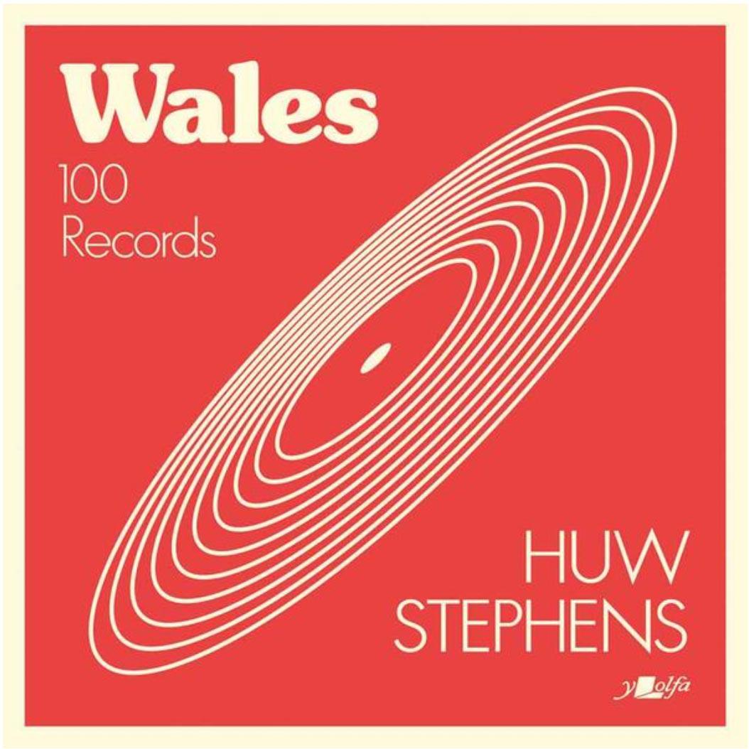 Cymru: 100 Record - Huw Stephens