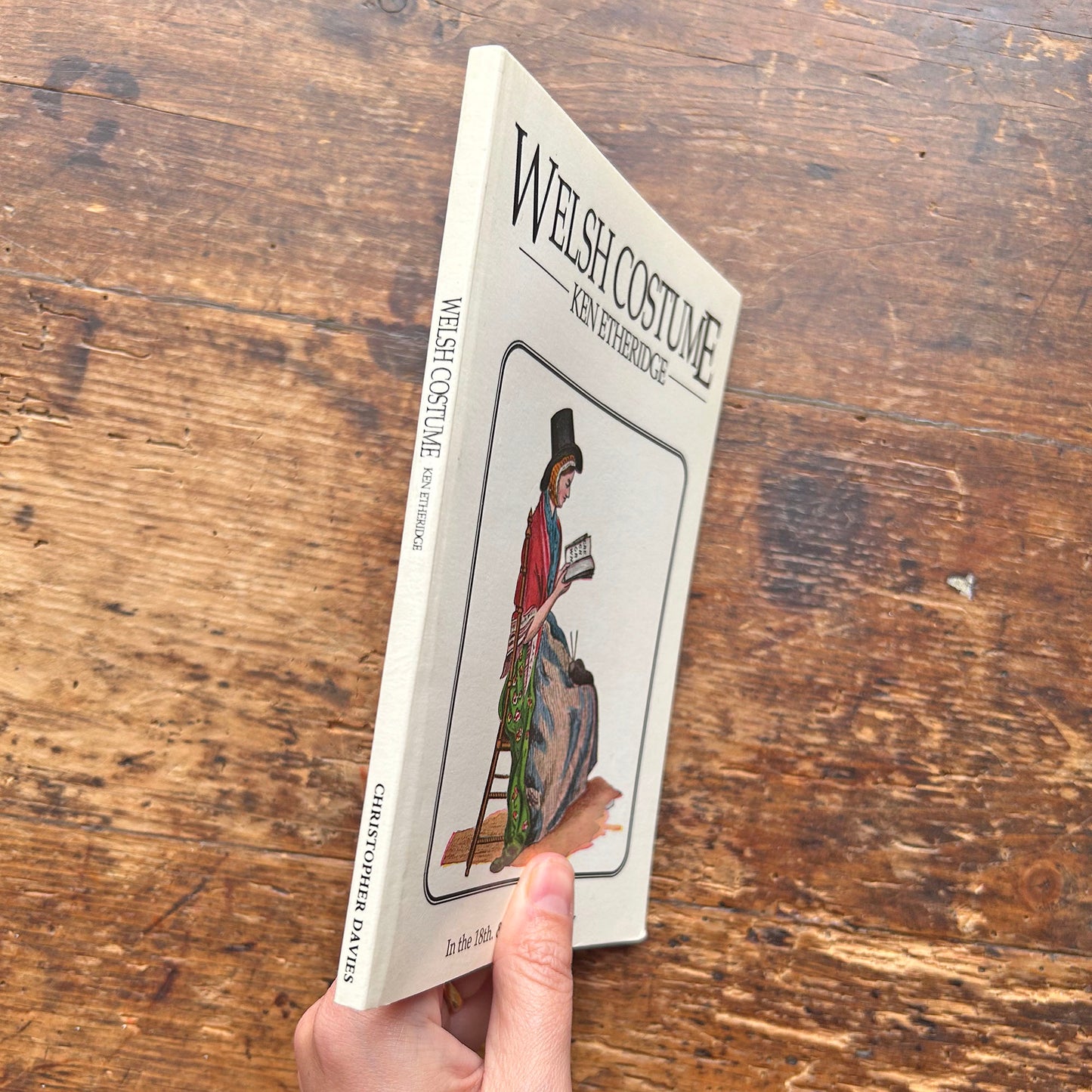 Welsh Costume - In the 18th. & 19th Century - Ken Etheridge (Preloved)