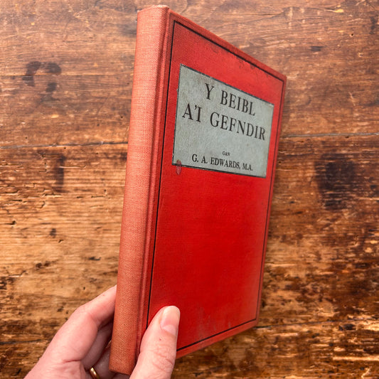 Y Beibl A'i Gefndir - G. A. Edwards 1922 1st edition (Preloved)