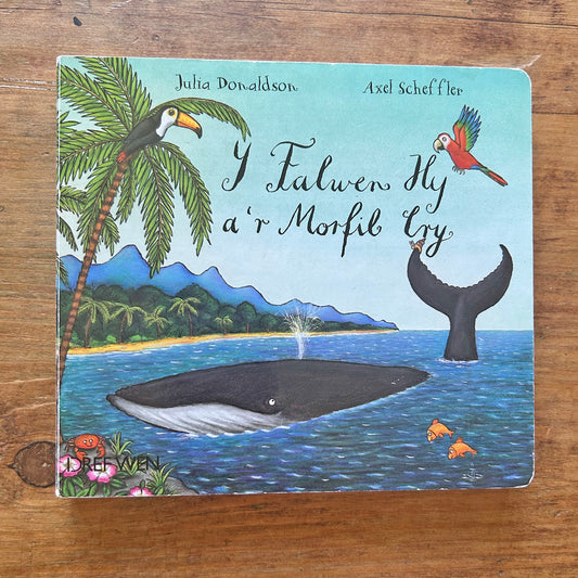 Y Falwen Hy a'r Morfil Cry - Julia Donaldson (Preloved)