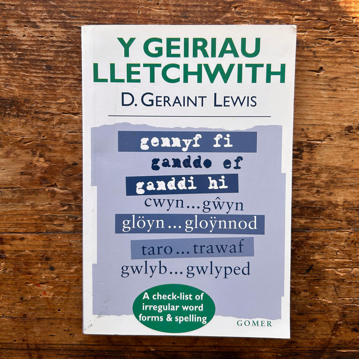 Y Geiriau Lletchwith - A Check-List of Irregular Word Forms and Spelling 2000 (Preloved)