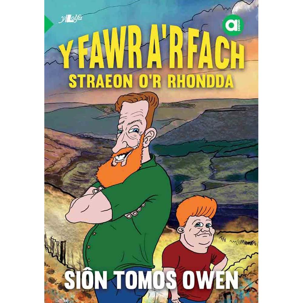 Y Fawr a'r Fach - Straeon o'r Rhondda - Siôn Tomos Owen