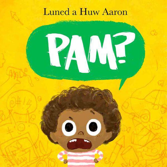 Pam? Welsh Language - Luned Aaron