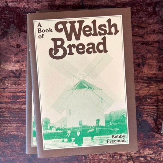 A Book of Welsh Bread - Recipe Booklet - Bobby Freeman