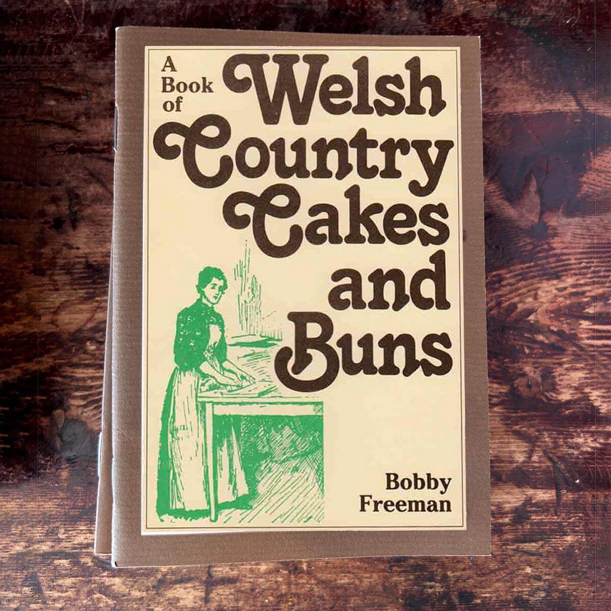 A Book of Welsh Country Cakes and Buns - Recipe Booklet - Bobby Freeman