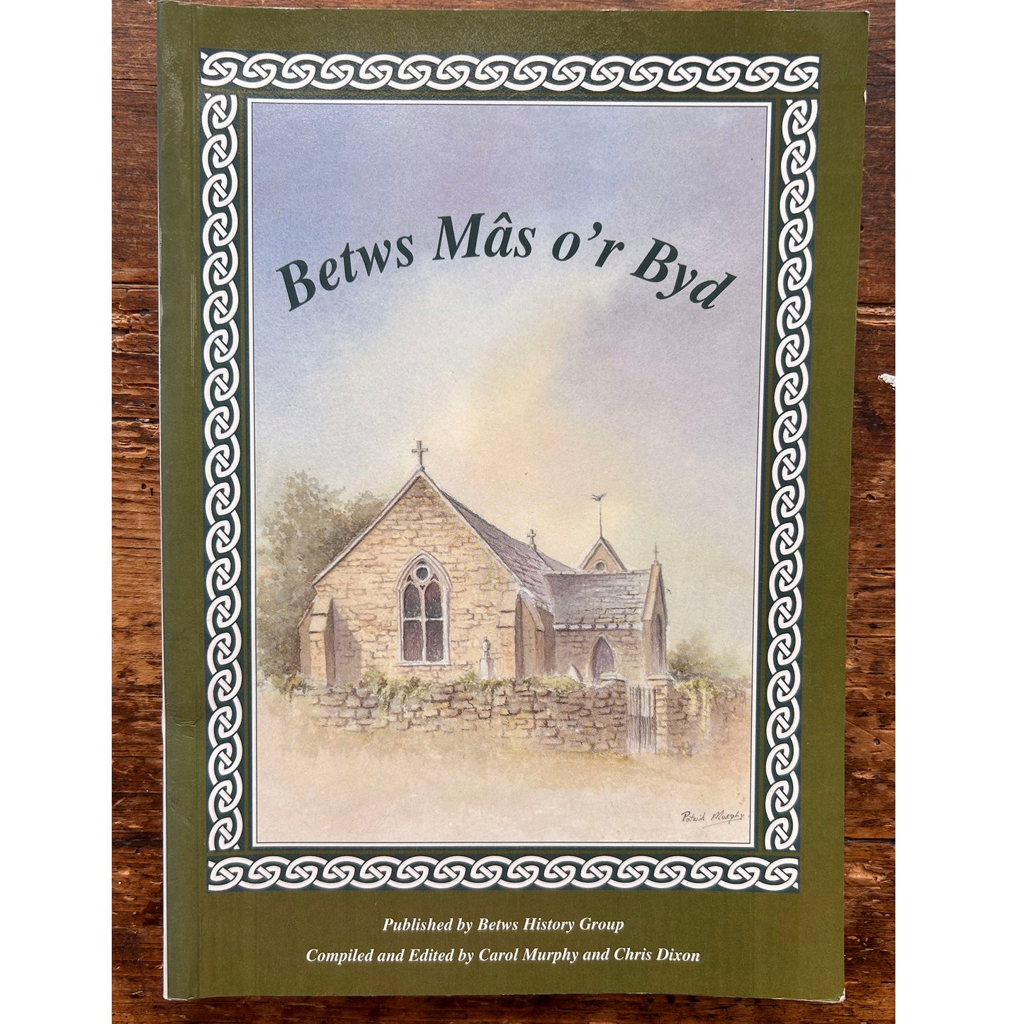 Betws Mas o'r Byd - Betws History Group - 2000 (Preloved)