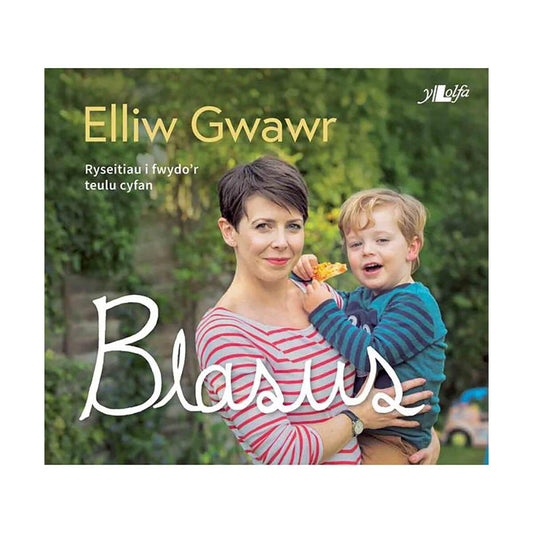 Blasus - Elliw Gwawr - Welsh Recipe Book for the Family