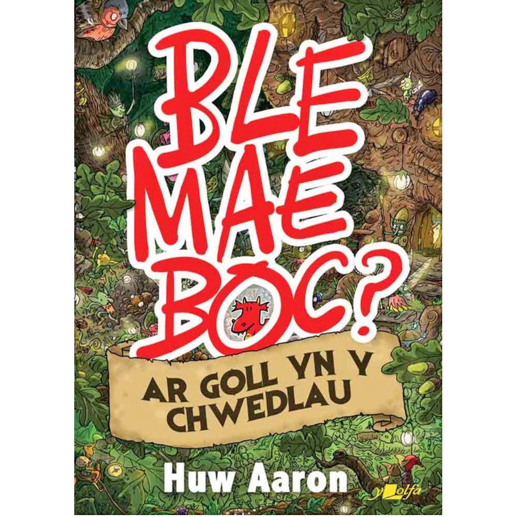 Ble Mae Boc? Ar Goll yn y Chwedlau - Welsh Language