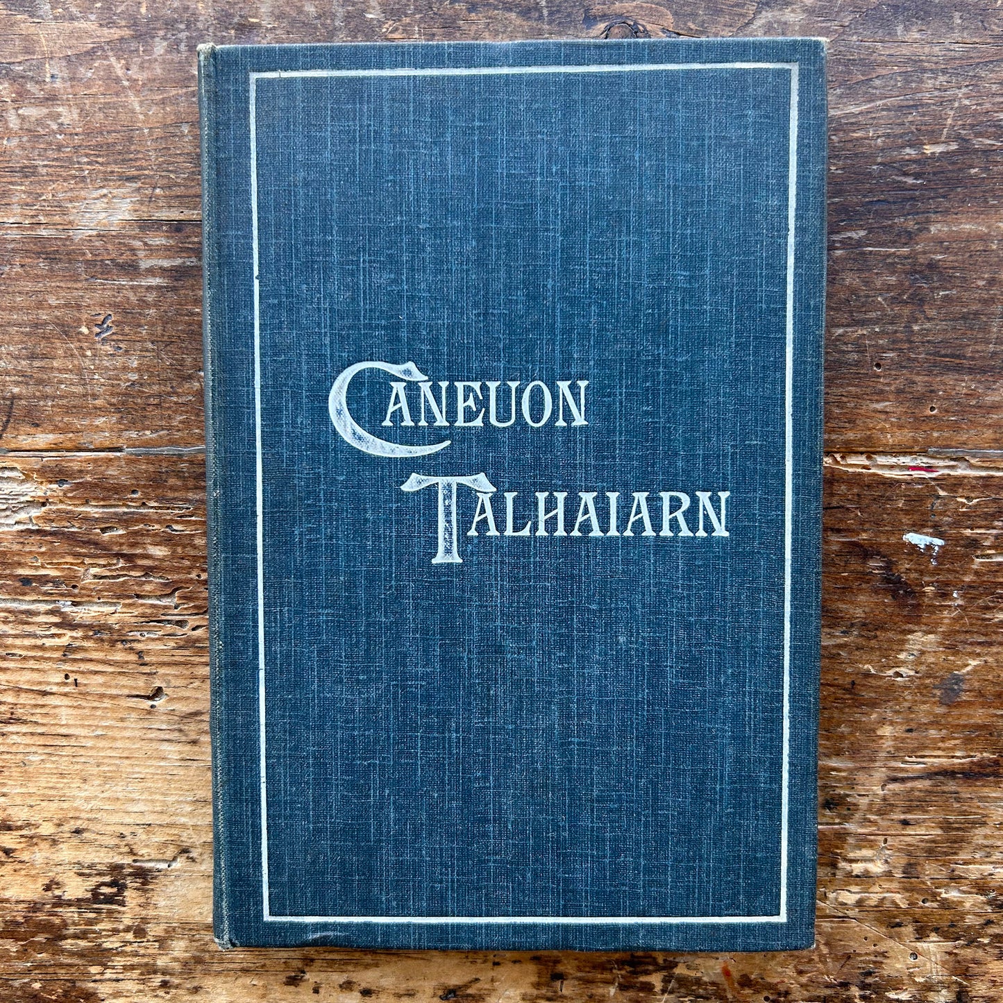 Caneuon Talhaiarn gyda Rhagdraeth - Anthropos - 1902? (Preloved)