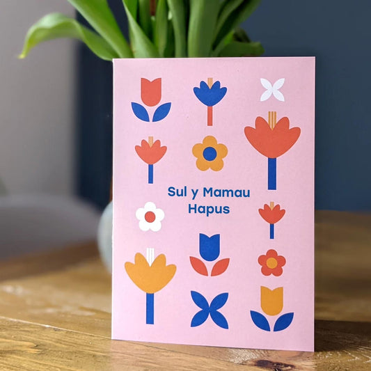 Card - Flowers - Happy Mother's Day - Sul y Mamau Hapus