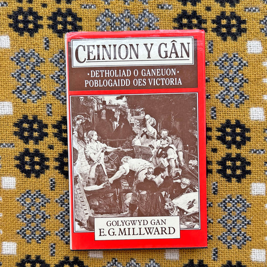 Ceinion y gan - Detholiad o Ganeuon Poblogaidd Oes Victoria (Preloved)