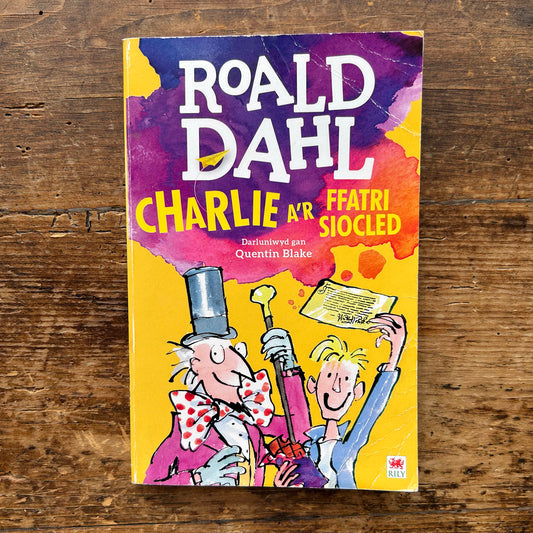 Charlie a'r Ffatri Siocled - Charlie a'r Ffatri Siocled - Roald Dahl - Cymraeg