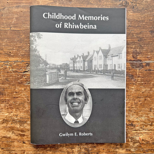 Childhood Memories of Rhiwbeina / Atgofion Plentyndod am Riwbeina - Signed (Preloved)