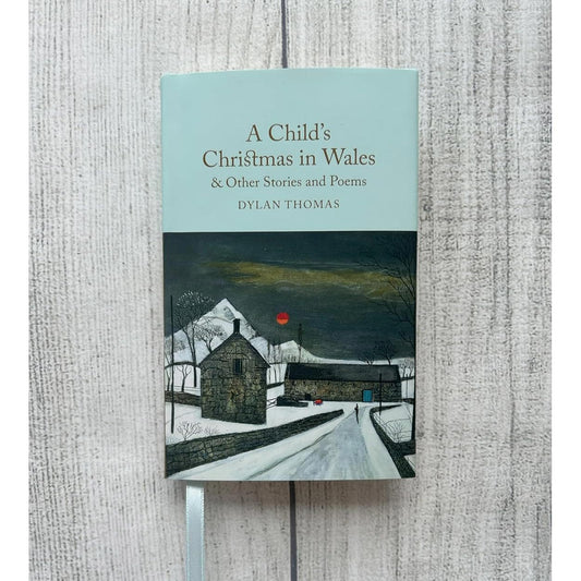 A Child's Christmas in Wales & Other Stories and Poems - Dylan Thomas - Gift Edition