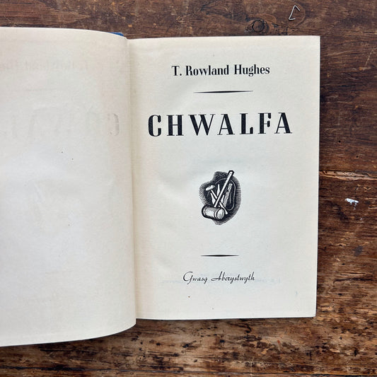 Chwalfa - T. Rowland Hughes - 1946 first edition (Preloved)