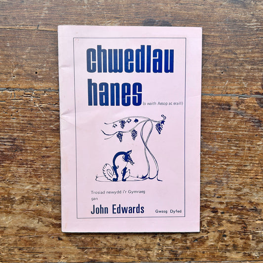Chwedlau Hanes - Aesop & Other Legends - John Edwards 1975 1st ed. (Preloved)