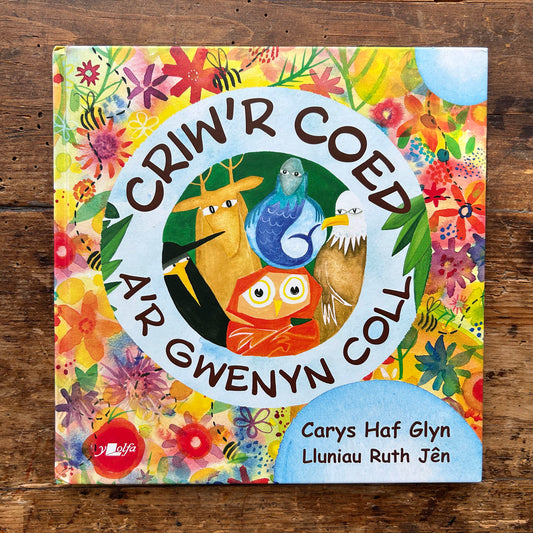 Criw'r Coed A'r Gwenyn Coll - Carys Haf Glyn & Ruth Jên (Preloved)