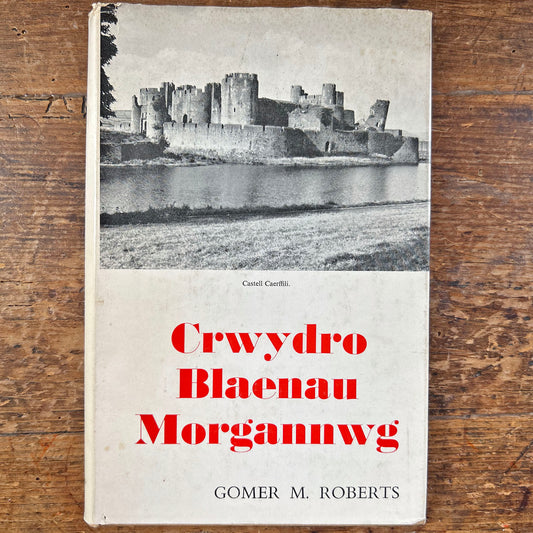 Crwydro Blaenau Morgannwg - Gomer M. Roberts 1962 1st. ed (Preloved)