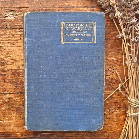 Doctor Er Ei Waethaf - Moliere - 1924 (Preloved)