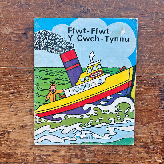 Ffwt-Ffwt Y Cwch - Tynnu - Cyfres Sgwrs a Stori 1 (Preloved)