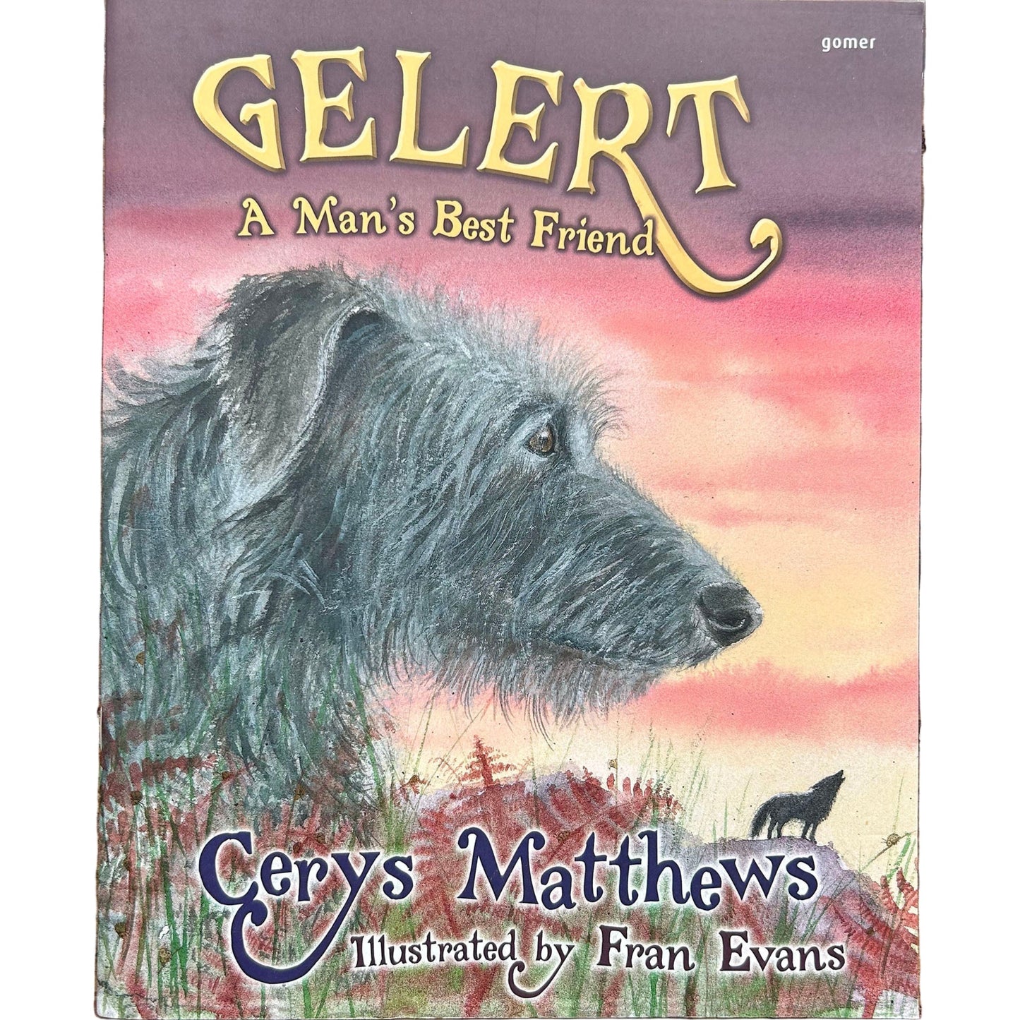 Gelert: A Man's Best Friend - Cerys Matthews (Preloved)