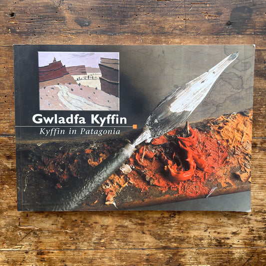 Gwladfa Kyffin - Kyffin in Patagonia - 2004 (Preloved)