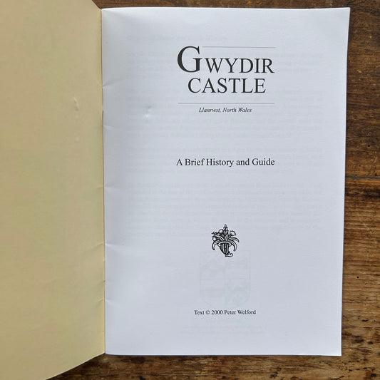 Gwydir Castle - A Brief History and Guide - 2000 (Preloved)
