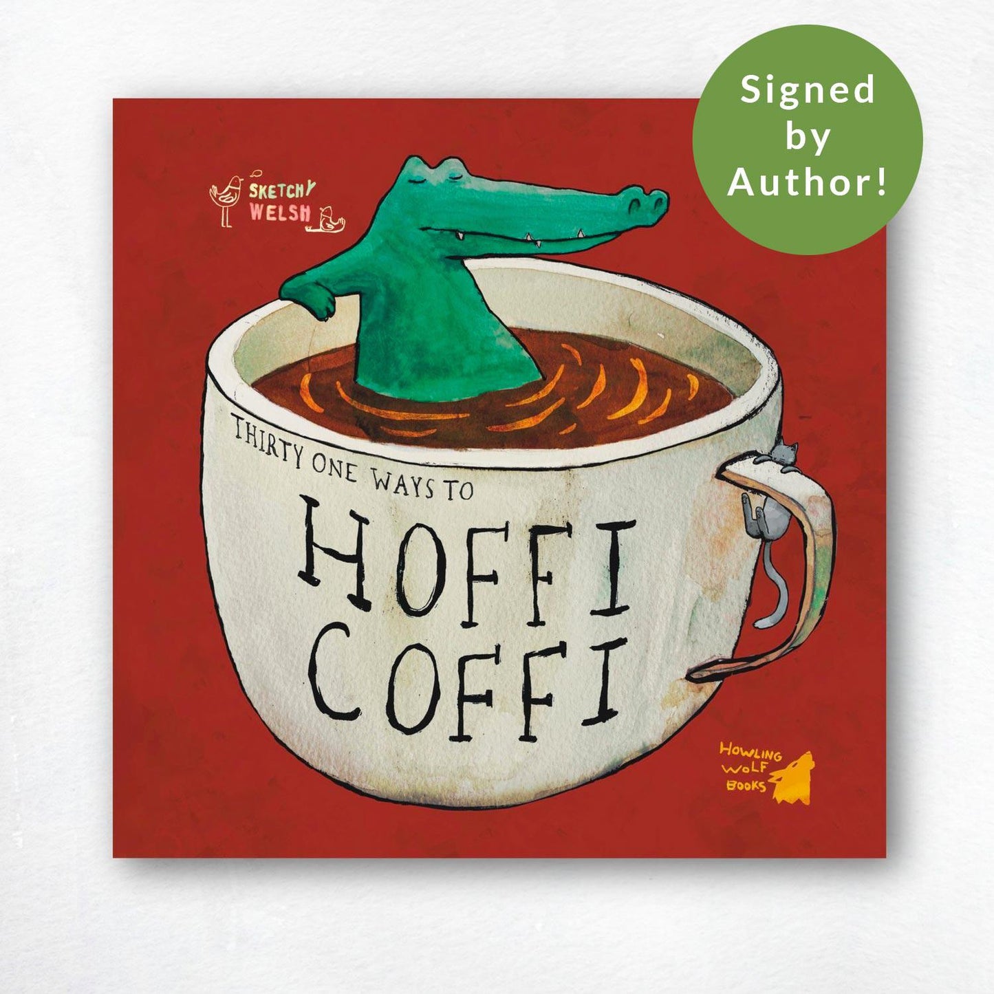 31 Ways to HOFFI COFFI: Learning Welsh with 31 strange coffee habits - SIGNED!
