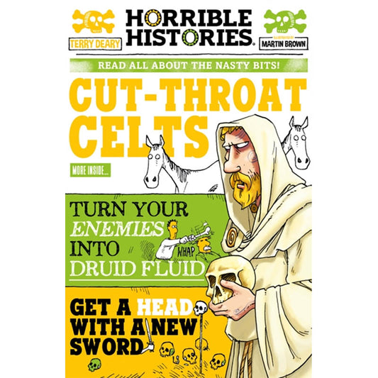 Horrible Histories - Cut-throat Celts - Terry Deary
